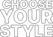 Choose Your Style